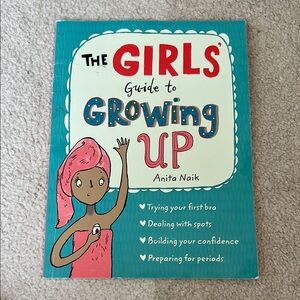 The Girls' Guide to Growing Up Book